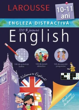 Larousse. Engleza distractivă 10-11 ani