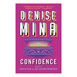 Confidence, Denise Mina