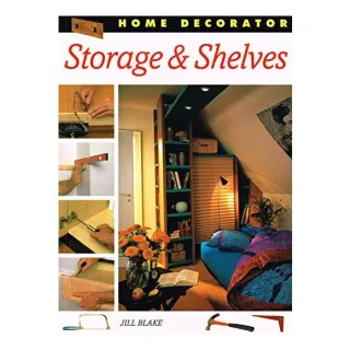 Storage and Shelves (Home Decorator), Jill Blake