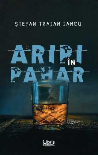Aripi în pahar
