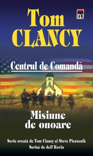 Misiune de onoare. Centrul de comandă (Vol. IX)