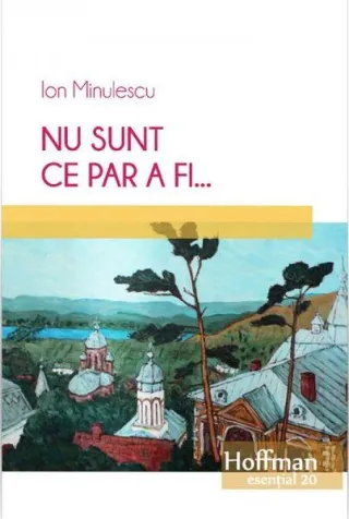 Nu sunt ce par a fi...
