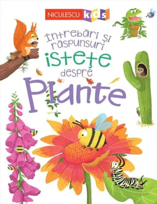Întrebări și răspunsuri istețe despre plante