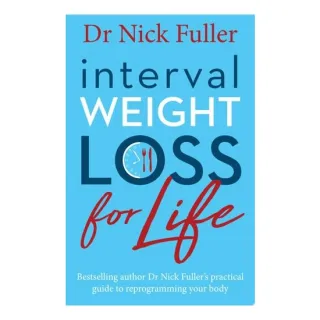 Interval Weight Loss For Life: The Practical Guide(...)
