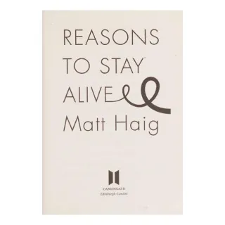 Reasons To Stay Alive