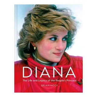 Diana: The Life & Legacy Of The People’S Princess