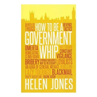 How to be a Government Whip