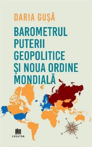 Barometrul Puterii Geopolitice și Noua Ordine Mondială