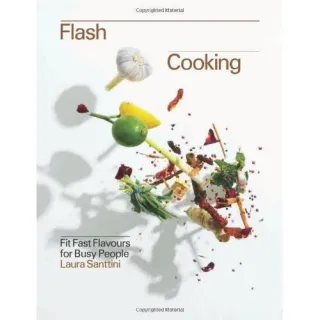 Flash Cooking: Fit Fast Flavours for Busy Bodies