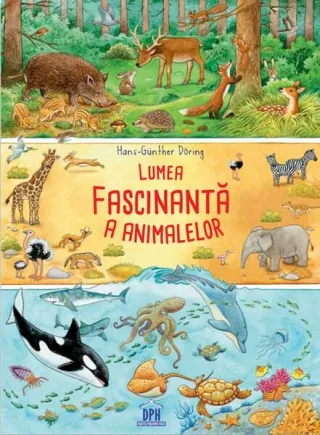 Lumea fascinantă a animalelor