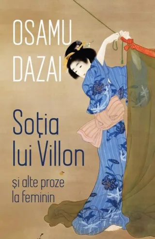 Soția lui Villon și alte proze la feminin