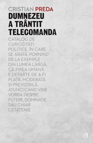 Dumnezeu a trântit telecomanda