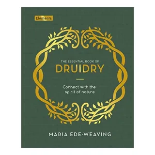 Essential Book of Druidry, Maria Ede-Weaving