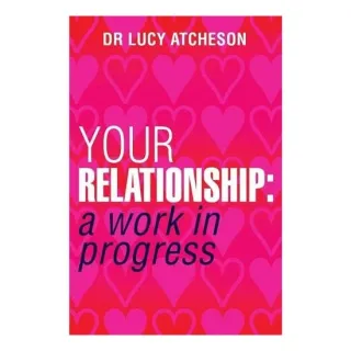 Your Relationship, Lucy Atcheson