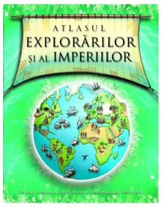 Atlasul explorarilor şi al imperiilor