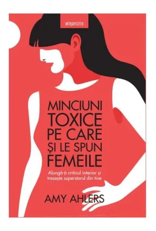 Minciuni toxice pe care și le spun femeile