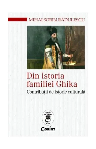 Din istoria familiei Ghika