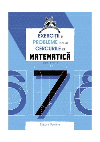 Exerciții și probleme pentru cercurile de matematică Clasa a VII-a