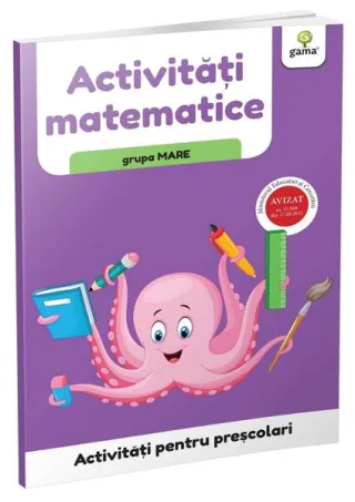Activități matematice - grupa mare. Activități pentru preșcolari