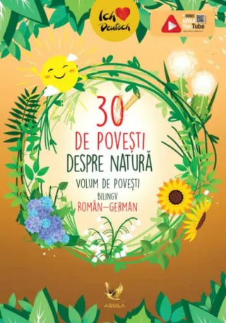 30 de povești despre natură. Volum de povești bilingv român-german