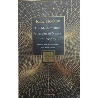 The Mathematical Principles of Natural Philosophy