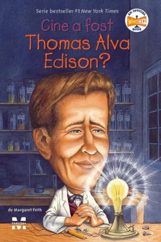 Cine a fost Thomas Alva Edison?