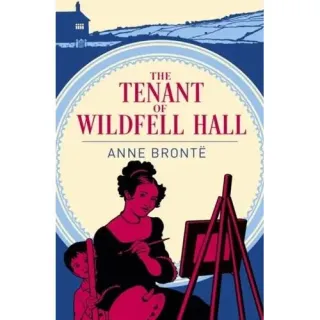 The Tenant of Wildfell Hall - Anne Bronte (Arcturus Classic
