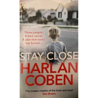STAY CLOSE