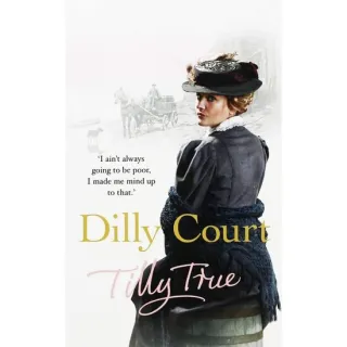 Tilly True, Dilly Court