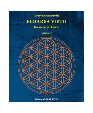 Floarea vieţii . Un secret străvechi (Vol. 2)