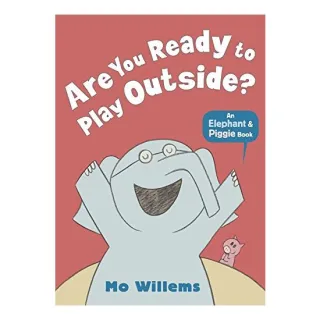 Are You Ready to Play Outside? , Mo Willems