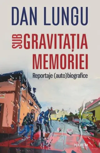 Sub gravitaţia memoriei