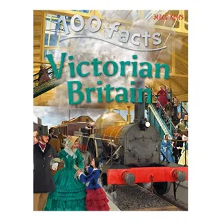 100 facts on Victorian Britain, Steve Parker