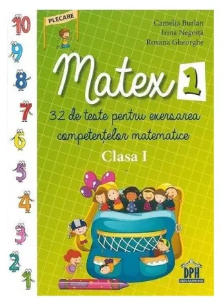 Matex - 32 de teste pentru exersarea competențelor matematice. Clasa a I-a
