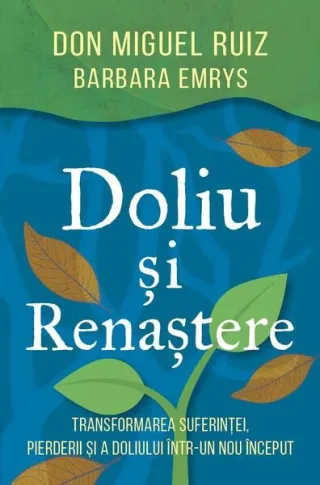 Doliu și renaștere