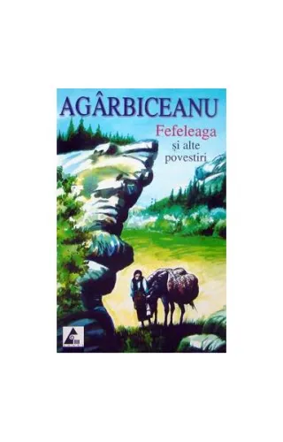 Fefeleaga și alte povestiri