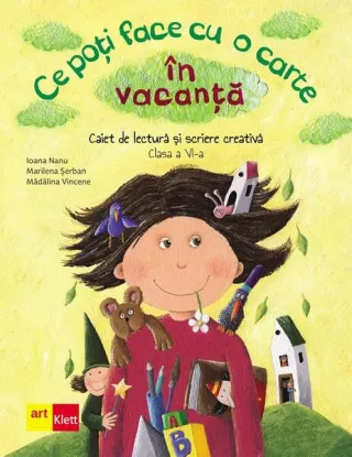 Ce poți face cu o carte în vacanță. Clasa a VI-a