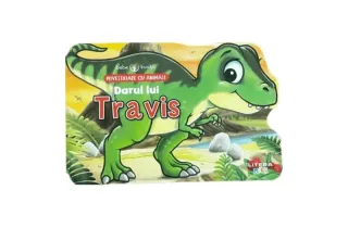 Bebe învață. Povestioare cu animale. Darul lui Travis