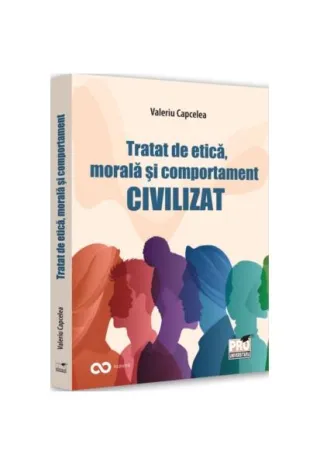 Tratat de etică, morală și comportament civilizat