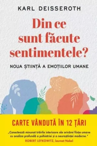 Din ce sunt făcute sentimentele?