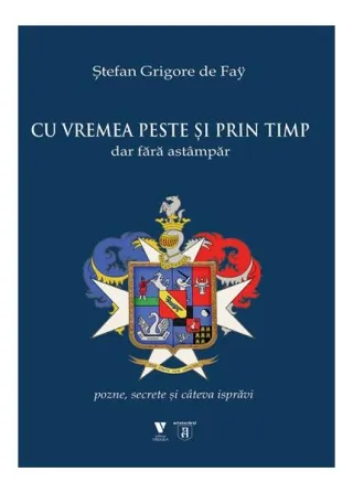 Cu vremea peste și prin timp dar fără astâmpăr