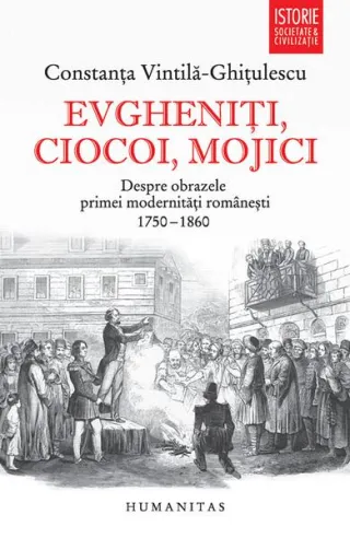 Evgheniţi, ciocoi, mojici