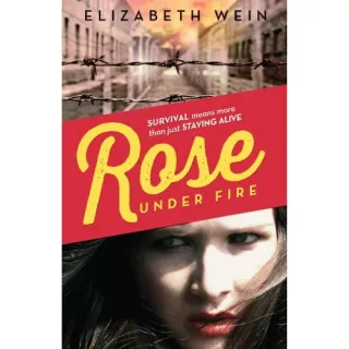 Rose Under Fire
