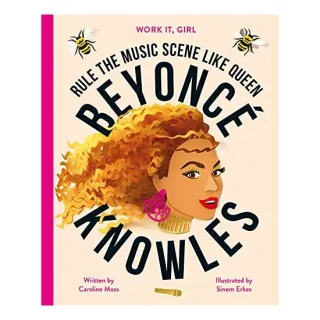 Work It, Girl : Beyonce Knowles