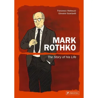 Mark Rothko The Story of His Life