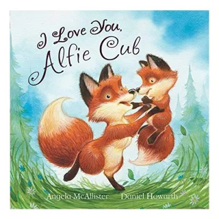 I Love You, Alfie Cub (Meadowside PIC Books), Angela McAllister