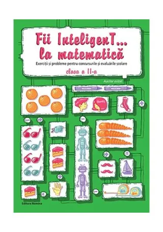 Fii InteligenT... la matematică clasa a II-a