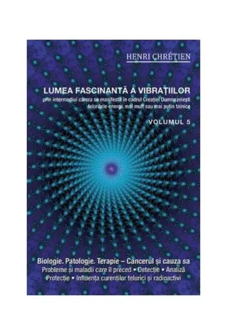 Lumea fascinantă a vibrațiilor (Vol.5)