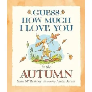 Guess How Much I Love You in the Autumn