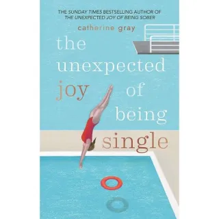 The Unexpected Joy of Being Single